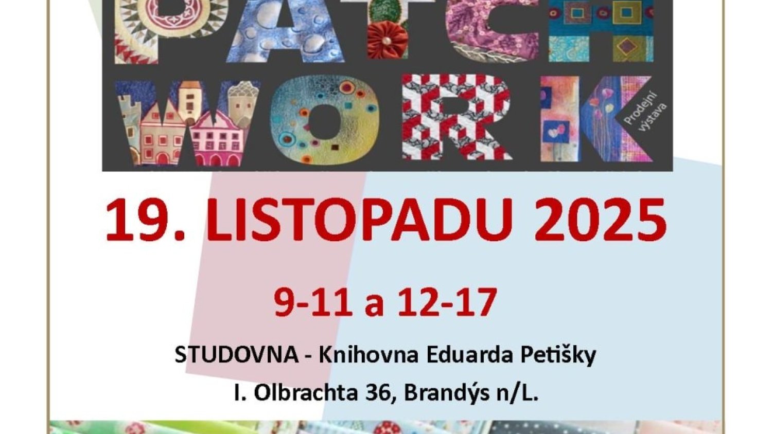 PATCHWORK - prodejní výstava - 19. LISTOPADU 2025